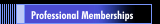 Professional Memberships