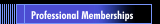 Professional Memberships